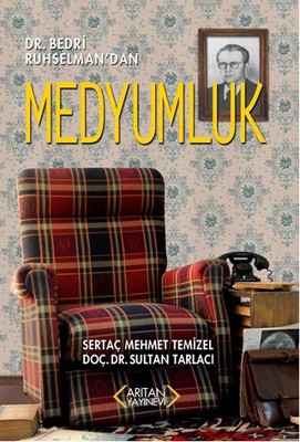 Dr. Bedri Ruhselmandan Medyumluk