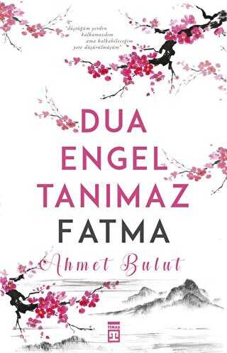 Dua Engel Tan�maz Fatma