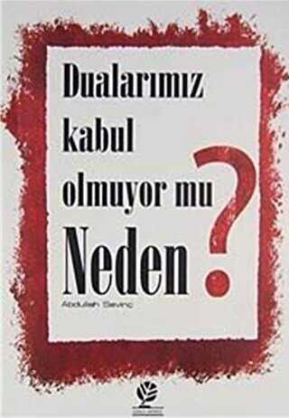 Dualar�m�z Kabul Olmuyor mu Neden?