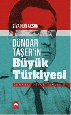 D�ndar Ta�erin B�y�k T�rkiyesi