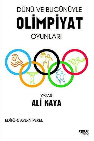 D�n� ve Bug�n�yle Olimpiyat Oyunlar�