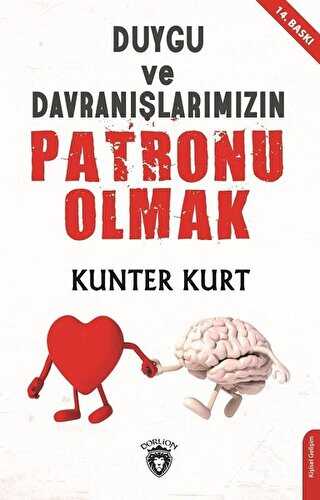 Duygu ve Davran��lar�m�z�n Patronu Olmak