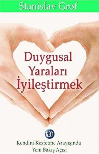Duygusal Yaralar� �yile�tirmek