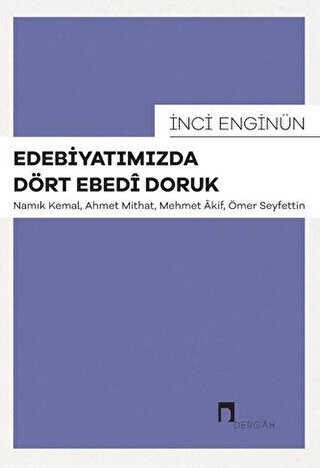 Edebiyat�m�zda D�rt Ebedi Doruk