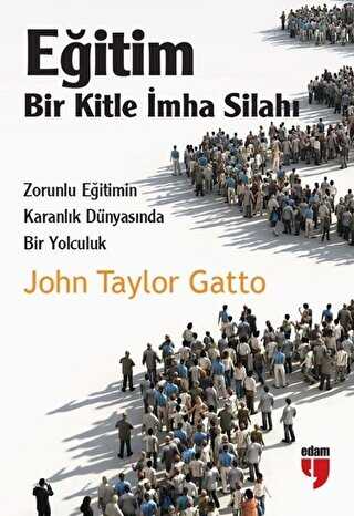 E�itim: Bir Kitle �mha Silah�
