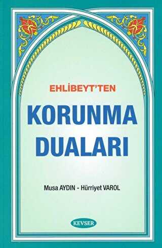 Ehlibeyt`ten Korunma Dualar�