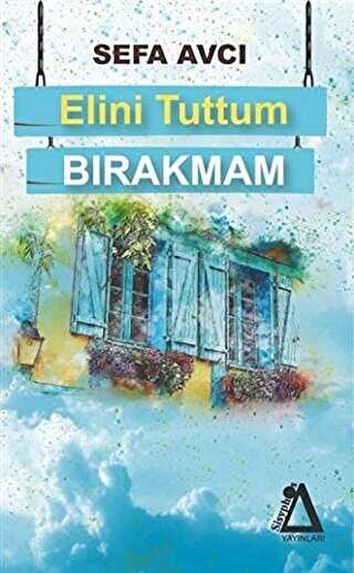 Elini Tuttum B�rakmam