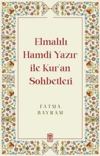 Elmall Hamdi Yazr ile Kur`an Sohbetleri