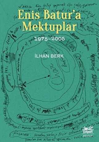 Enis Batur�a Mektuplar 1975-2005