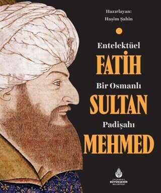 Entelekt�el Bir Osmanl� Padi�ah� Fatih Sultan Mehmed