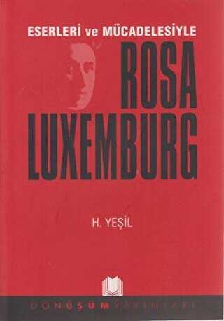 Eserleri ve M�cadelesiyle Rosa Luxemburg