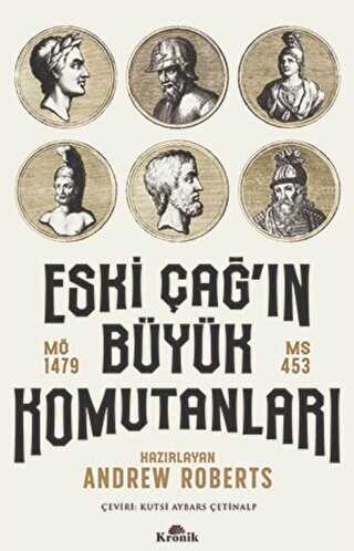 Eski �a�`�n B�y�k Komutanlar�