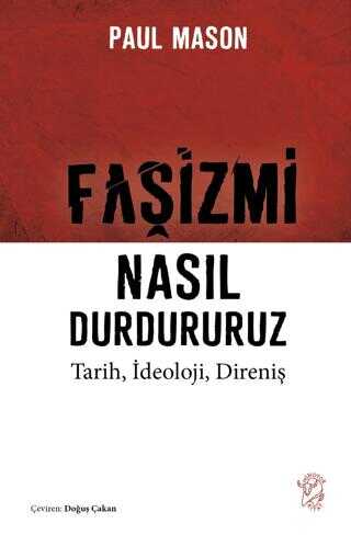 Fa�izmi Nas�l Durdururuz