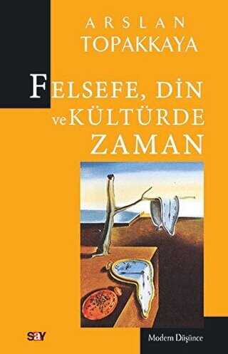 Felsefe, Din ve K�lt�rde Zaman