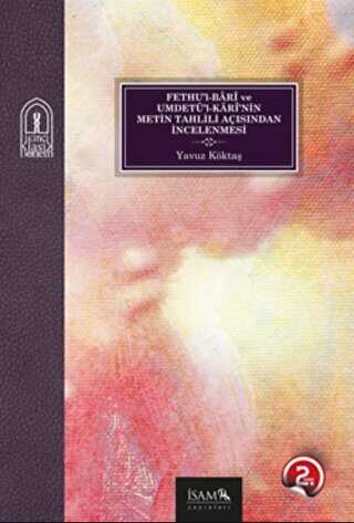 Fethu�l-Bari ve Umdet��l-Kari�nin Metin Tahlili A��s�ndan �ncelenmesi