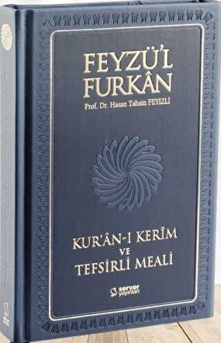 Feyz`l Furkan Kur`an- Kerim ve Tefsirli Meali - Byk Boy - Mklepli Ciltli Lacivert