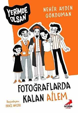 Foto�raflarda Kalan Ailem - Yerimde Olsan