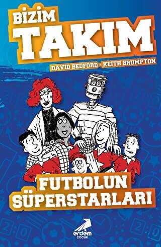 Futbolun S�perstarlar� - Bizim Tak�m