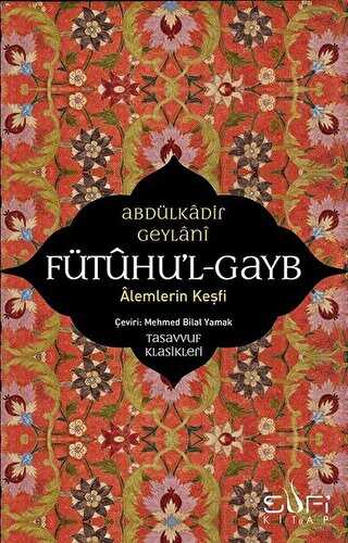 F�tuhu`l-Gayb - Alemlerin Ke�fi