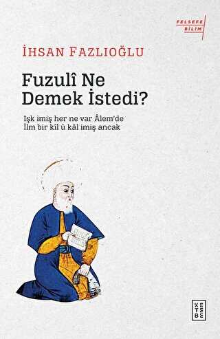 Fuzuli Ne Demek �stedi?