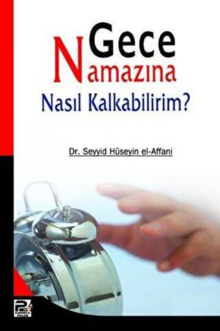 Gece Namaz�na Nas�l Kalkabilirim?