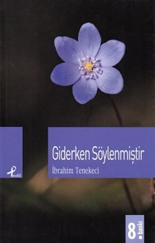 Giderken S�ylenmi�tir