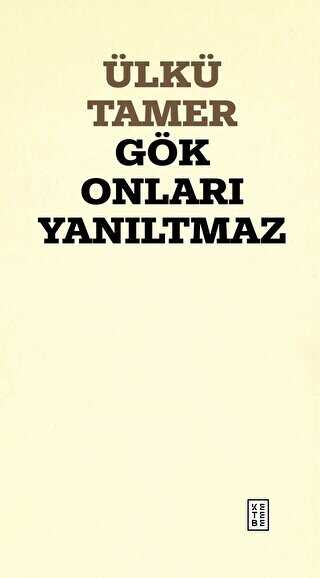 Gk Onlar Yanltmaz