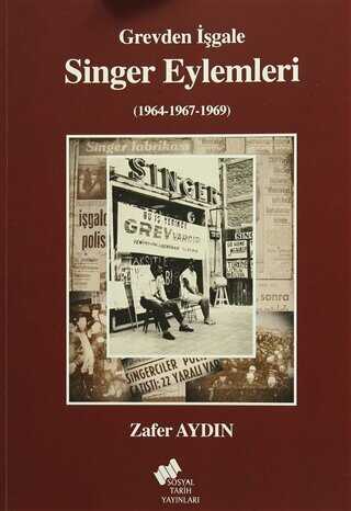 Grevden ��gale Singer Eylemleri 1964-1967-1969