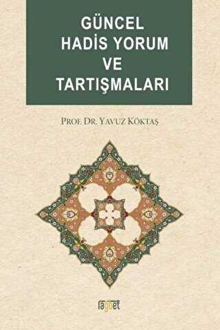 G�ncel Hadis Yorum ve Tart��malar�
