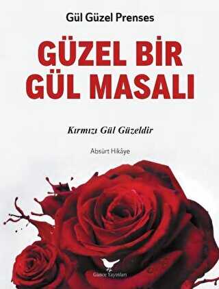 G�zel Bir G�l Masal�