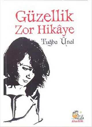 G�zellik Zor Hikaye