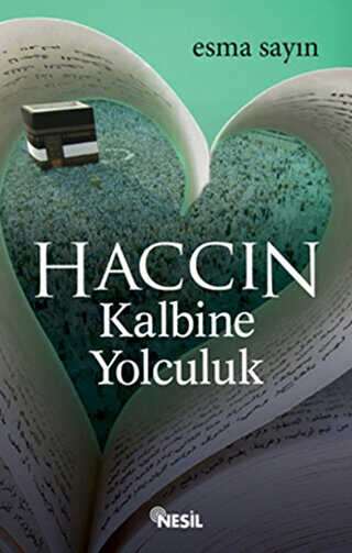 Hacc�n Kalbine Yolculuk