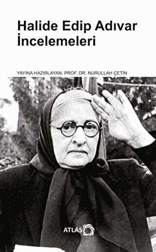 Halide Edip Ad�var �ncelemeleri