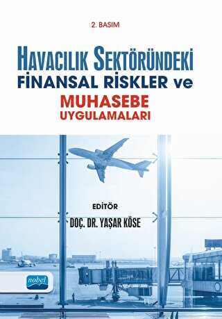 Havac�l�k Sekt�r�ndeki Finansal Riskler ve Muhasebe Uygulamalar�