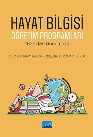 Hayat Bilgisi ��retim Programlar� - 1926�dan G�n�m�ze