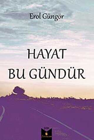 Hayat Bu G�nd�r