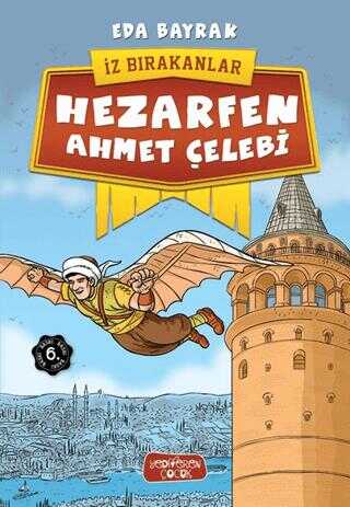 Hezarfen Ahmet �elebi - �z B�rakanlar