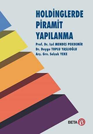 Holdinglerde Piramit Yap�lanma