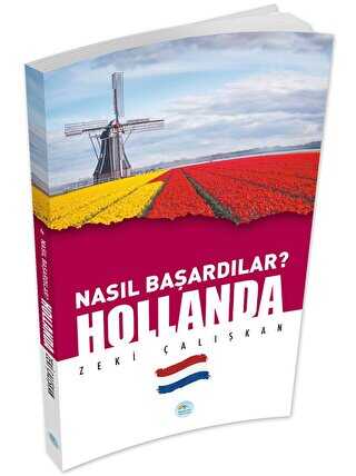Hollanda - Nas�l Ba�ard�lar?