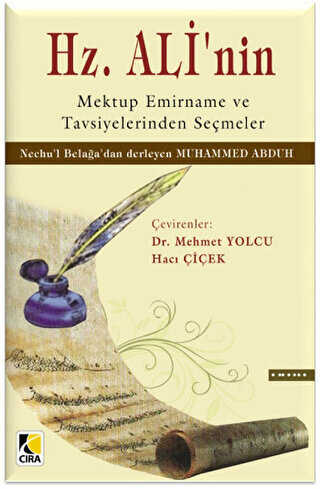 Hz. Ali�nin Mektup Emirname ve Tavsiyelerinden Se�meler