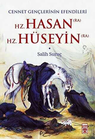 Hz. Hasan RA - Hz. Hseyin RA