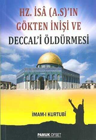 Hz. �sa A.S.��n G�kten �ni�i ve Deccal�i �ld�rmesi S�r-008