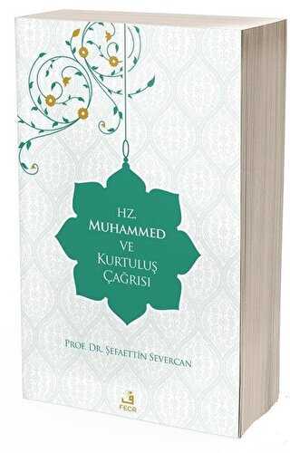 Hz. Muhammed ve Kurtulu� �a�r�s�