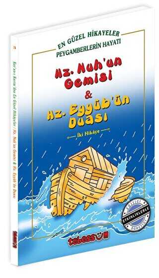 Hz. Nuh`un Gemisi ve Hz. Eyy�b`�n Duas�