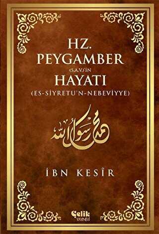 Hz. Peygamber S.A.V.`in Hayat�