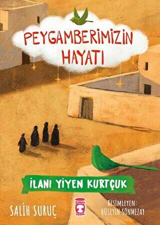 lan Yiyen Kurtuk - Peygamberimizin Hayat