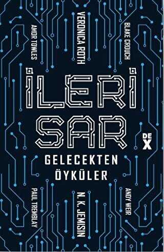 �leri Sar: Gelecekten �yk�ler