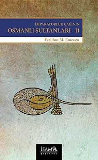 �mparatorluk �a��n�n Osmanl� Sultanlar� 2