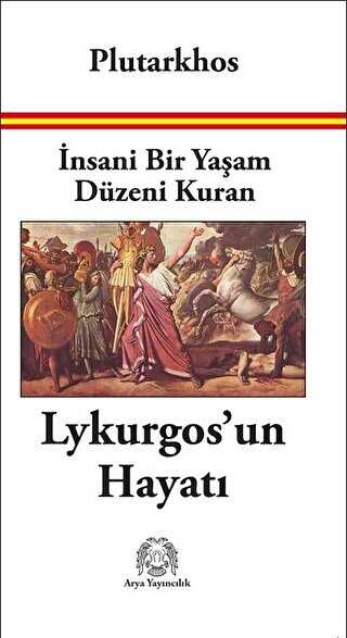 �nsani Bir Ya�am D�zeni Kuran Lykurgos�un Hayat�