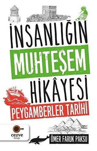 �nsanl���n Muhte�em Hikayesi - Peygamberler Tarihi